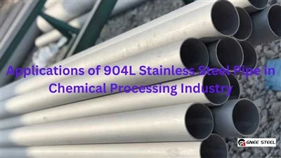 Aplicarea țevii din oțel inoxidabil 904L în industria de procesare chimică